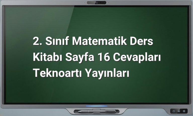 2. Sınıf Matematik Sayfa 16 Cevapları