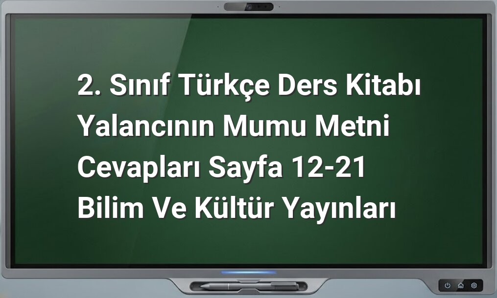 Yalancının Mumu metni cevapları