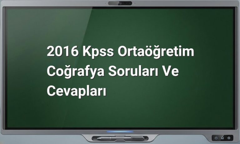 2016 KPSS Coğrafya Soruları