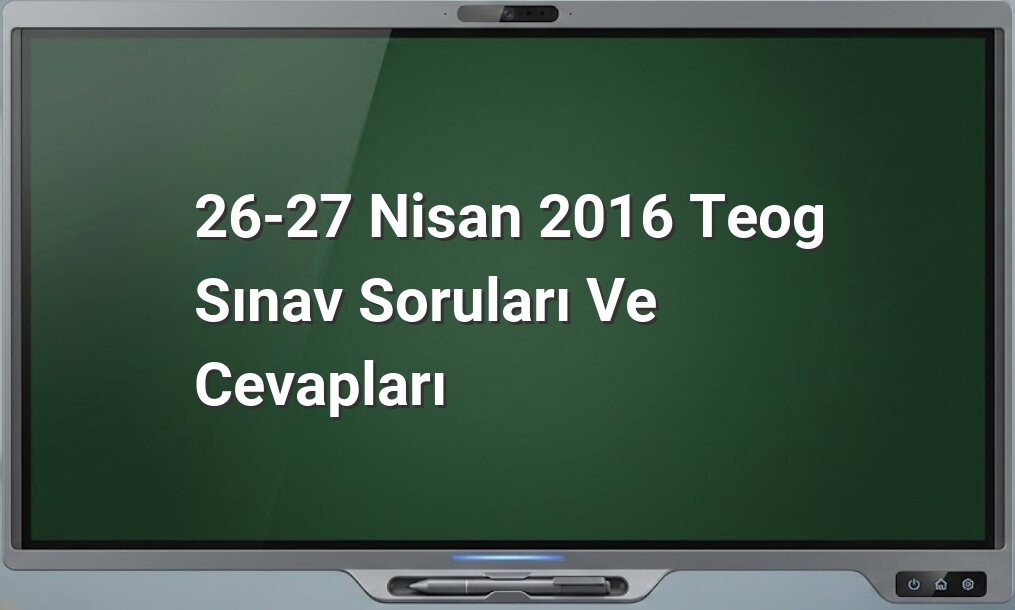 2016 TEOG sınav soruları