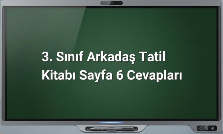 3. Sınıf Türkçe Sayfa 6 Cevapları