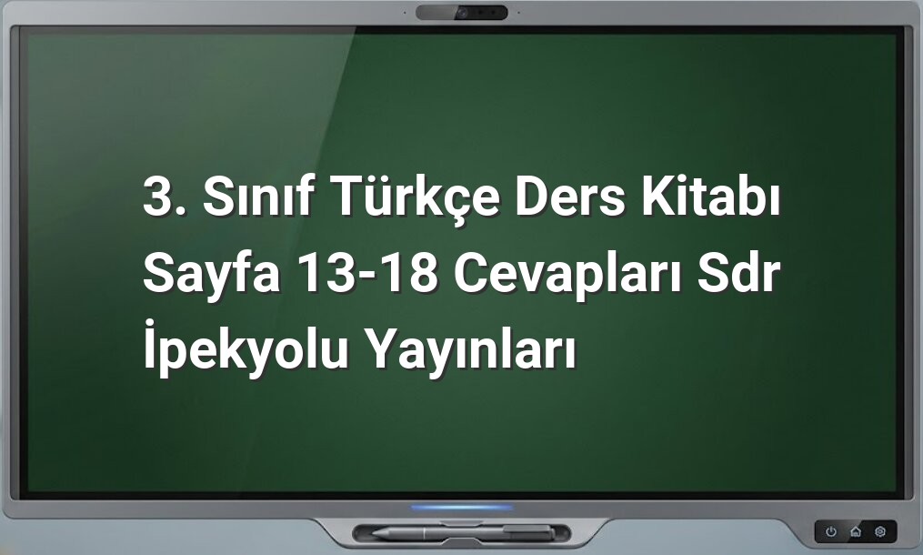3. Sınıf Türkçe ders kitabı cevapları
