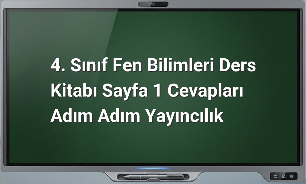 4. Sınıf Fen Bilimleri