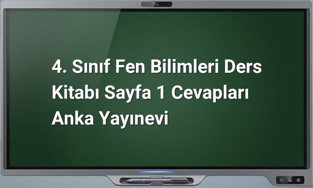 4. Sınıf Fen Bilimleri Sayfa 1