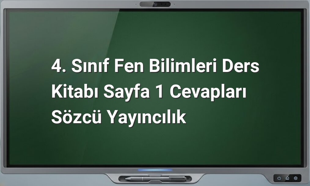 4. Sınıf Fen Bilimleri Sayfa 1