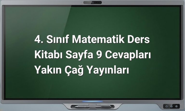 4. Sınıf Matematik Sayfa 9 Cevapları