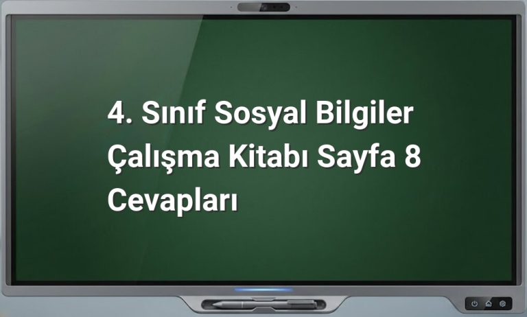 4. Sınıf Sosyal Bilgiler Sayfa 8 Cevapları