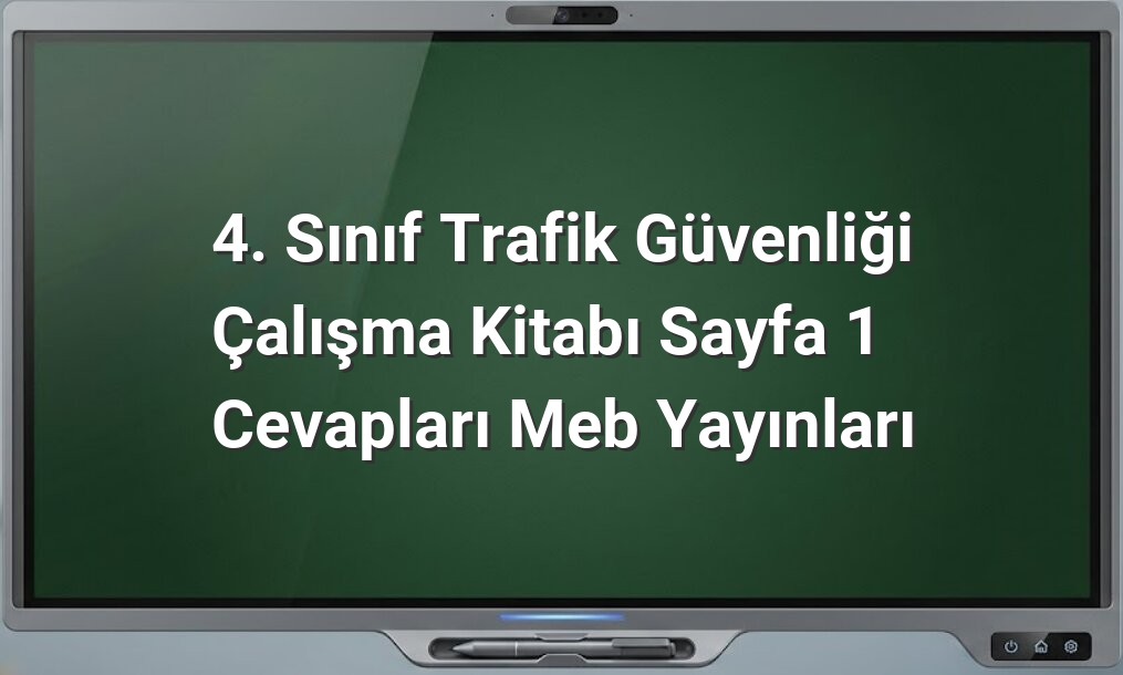 4. sınıf trafik güvenliği