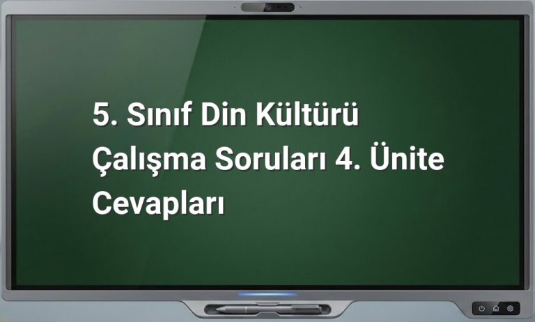 Din Kültürü 5. Sınıf 4. Ünite Cevapları