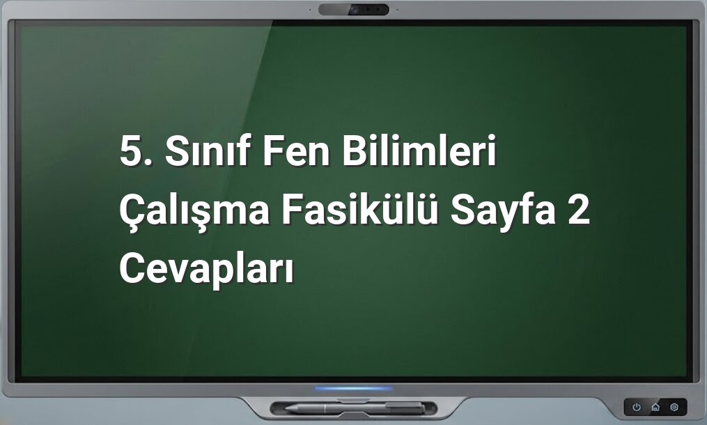 5. Sınıf Fen Bilimleri cevapları