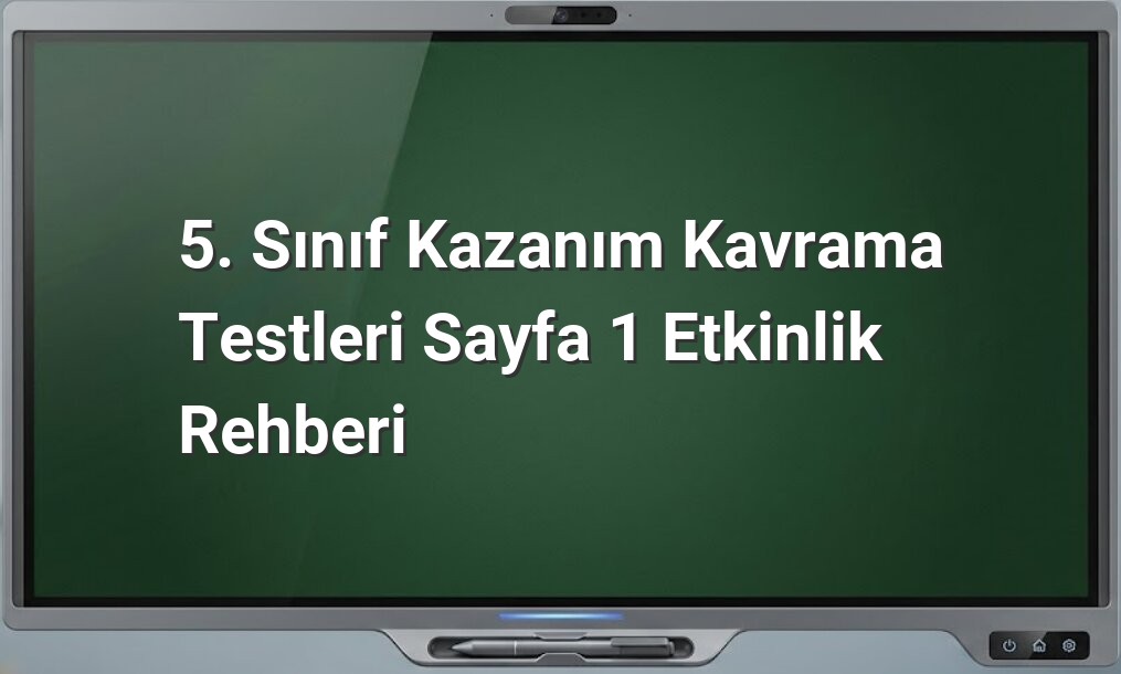 5. Sınıf Kazanım Kavrama Testleri