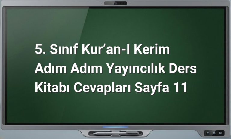 5. Sınıf Kur'an-ı Kerim Sayfa 11 Cevapları