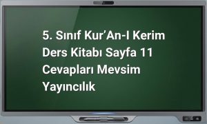 5. Sınıf Kur'an-ı Kerim Sayfa 11 Cevapları