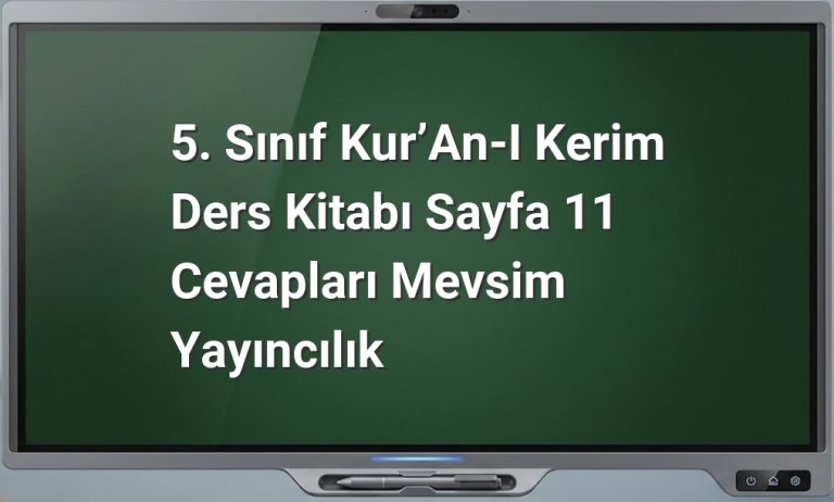 5. Sınıf Kur'an-ı Kerim Sayfa 11 Cevapları