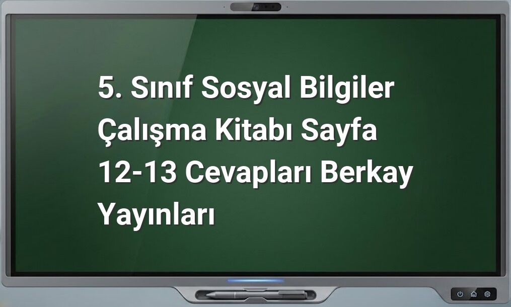 5. sınıf sosyal bilgiler cevapları