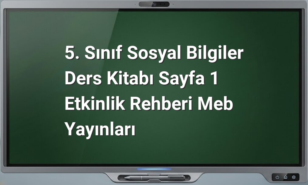 5. sınıf sosyal bilgiler etkinlikleri