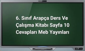 6. Sınıf Arapça Sayfa 10 Cevapları