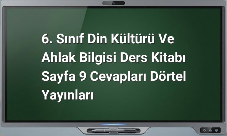 Din Kültürü 6. Sınıf Sayfa 9 Cevapları