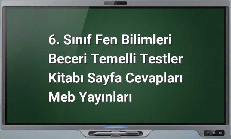 6. Sınıf Fen Bilimleri Test Cevapları