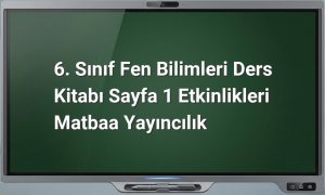 6. sınıf fen bilimleri başlangıç etkinlikleri