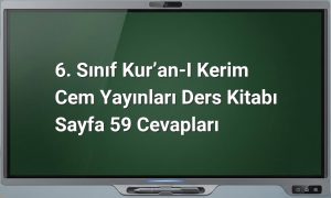Kur’an-ı Kerim 6. Sınıf Cevapları