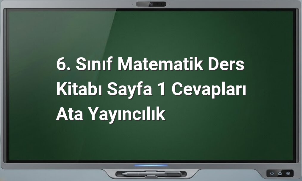 6. Sınıf Matematik Sayfa 1