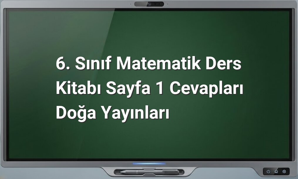6. sınıf matematik ders kitabı cevapları