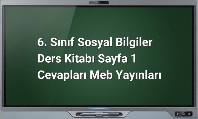 Sosyal Bilgiler 6. Sınıf Sayfa 1