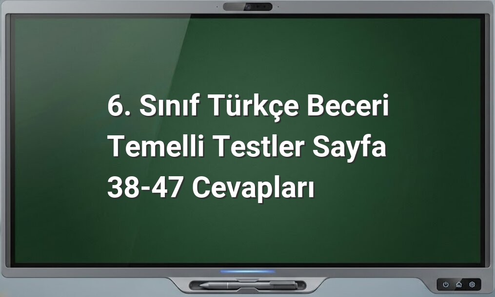 6. Sınıf Türkçe Beceri Test Cevapları