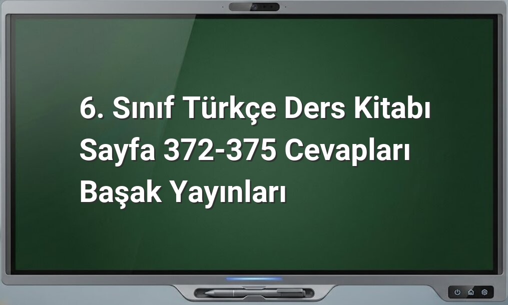 6. Sınıf Türkçe Tema Değerlendirme Cevapları