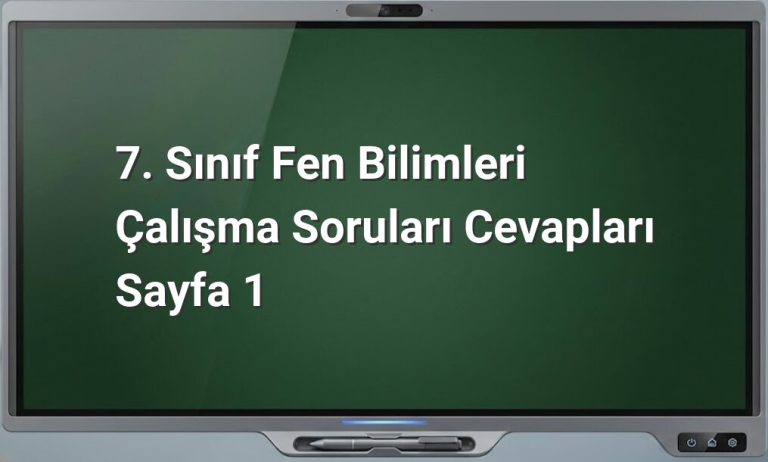 7. Sınıf Fen Bilimleri Çalışma Soruları
