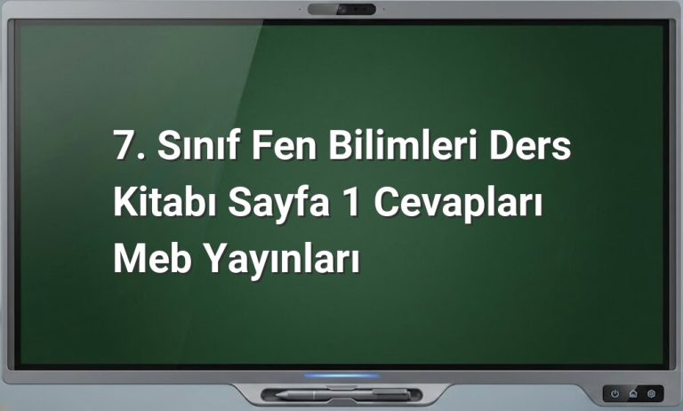 7. Sınıf Fen Bilimleri Sayfa 1 Cevapları