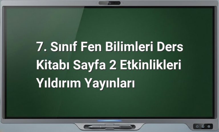 7. Sınıf Fen Bilimleri etkinlikleri