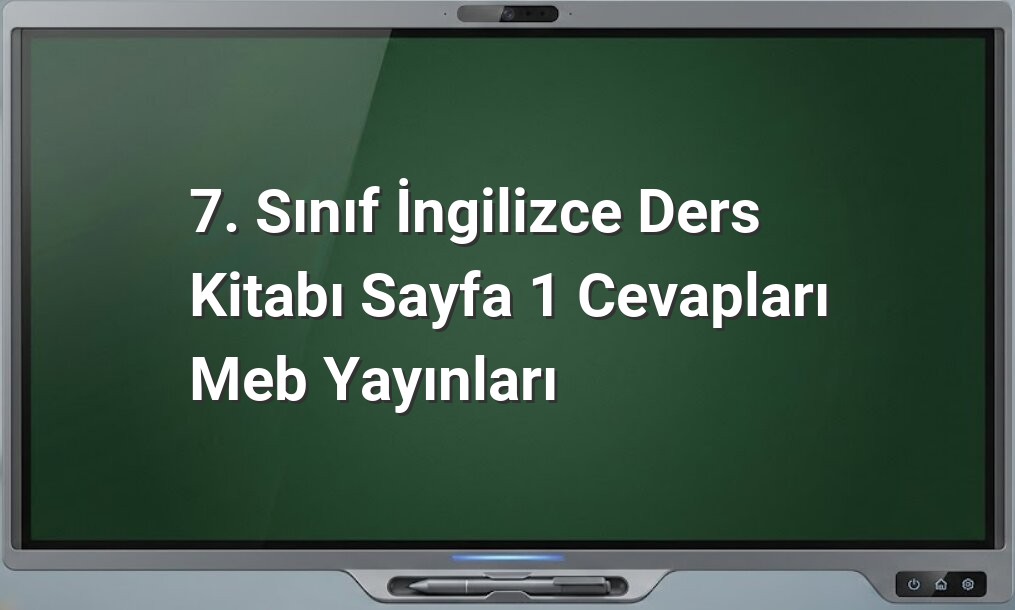 7. Sınıf İngilizce Ders Kitabı