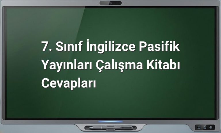 7. Sınıf İngilizce Pasifik Yayınları Cevapları