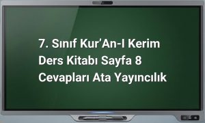Kur'an-ı Kerim 7. Sınıf Sayfa 8 Cevapları