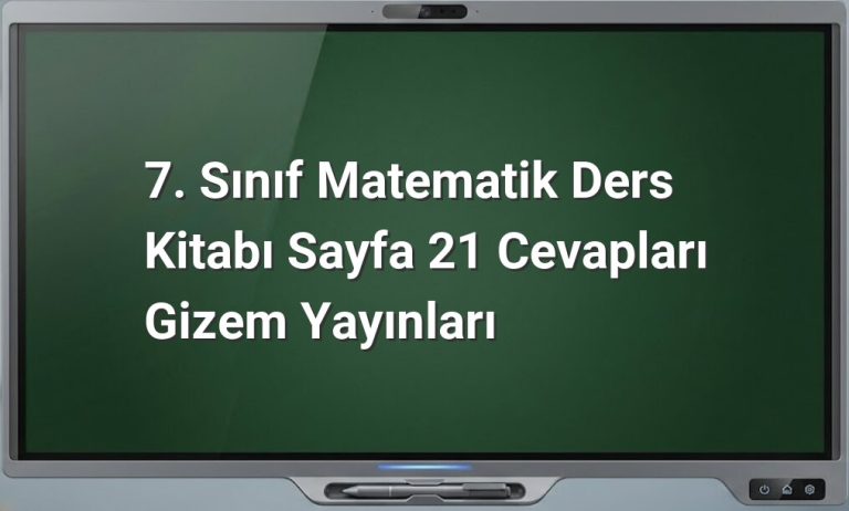 7. sınıf matematik sayfa 21 cevapları