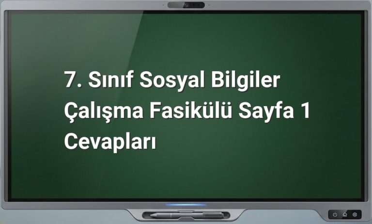 Sosyal Bilgiler 7. Sınıf Sayfa 1 Cevapları