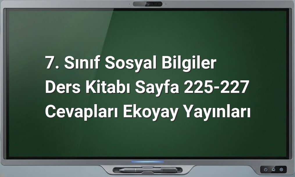 7. Sınıf Sosyal Bilgiler Cevapları