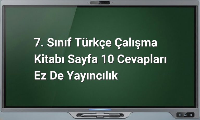 7. Sınıf Türkçe Sayfa 10 Cevapları