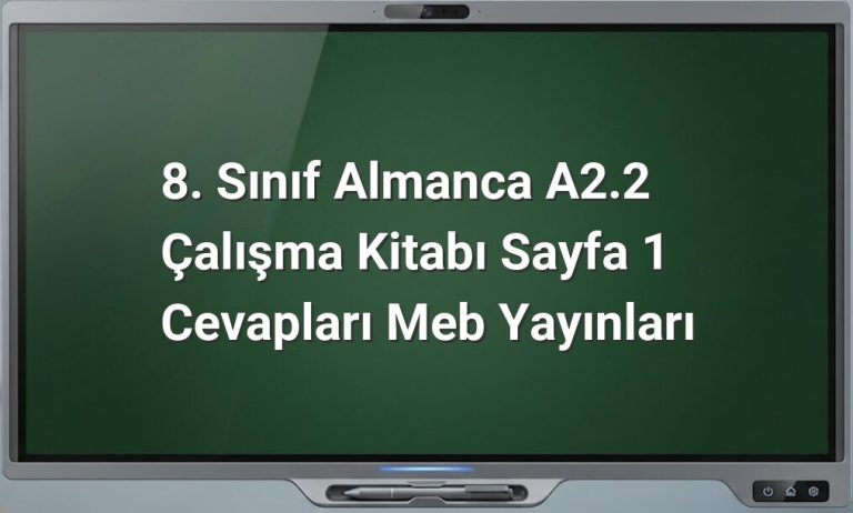 8. Sınıf Almanca A2.2 Sayfa 1 Cevapları