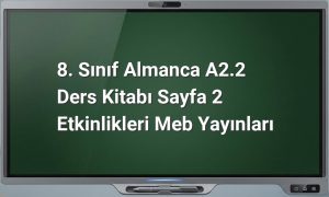 8. Sınıf Almanca A2.2 Sayfa 2 Cevapları