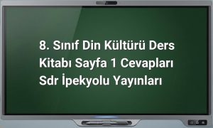8. Sınıf Din Kültürü Sayfa 1 Cevapları