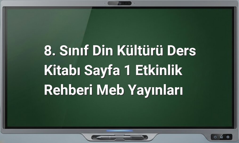 8. Sınıf Din Kültürü Sayfa 1