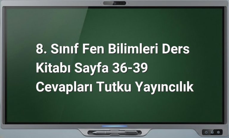 8. Sınıf Fen Bilimleri Tutku Yayıncılık Cevapları