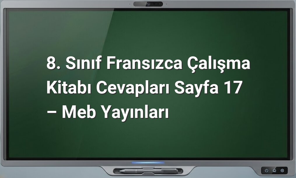 Fransızca çalışma kitabı cevapları