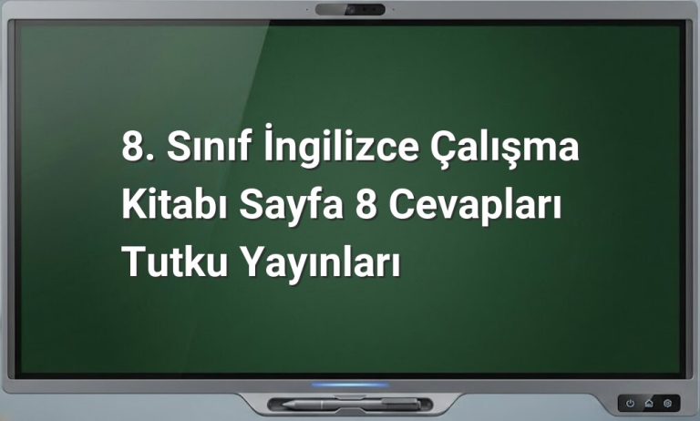 8. Sınıf İngilizce çalışma kitabı cevapları
