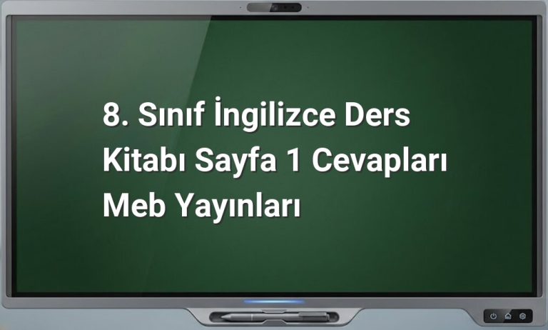 8. Sınıf İngilizce ders kitabı cevapları