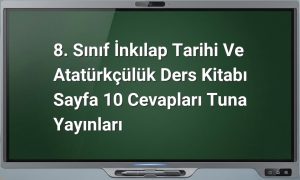 İnkılap Tarihi ve Atatürkçülük 8. Sınıf