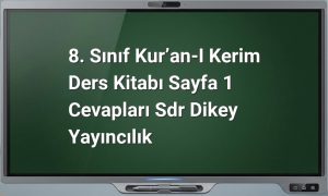 8. Sınıf Kur’an-ı Kerim cevapları